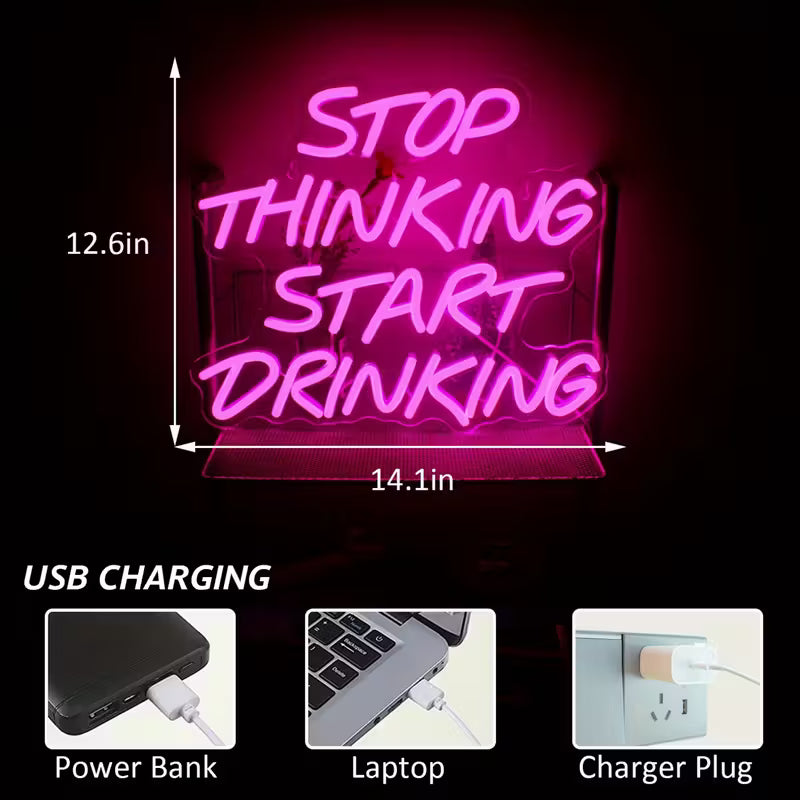 USB Powered Bar Neon Lights, Drinking Neon Sign | Stop Thinking and Start
