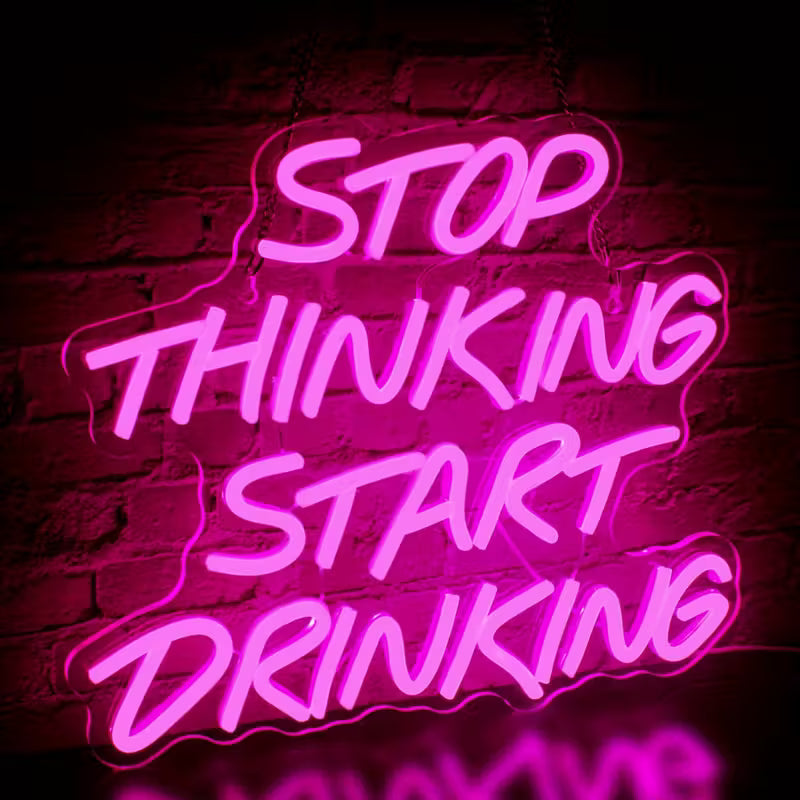 USB Powered Bar Neon Lights, Drinking Neon Sign | Stop Thinking and Start