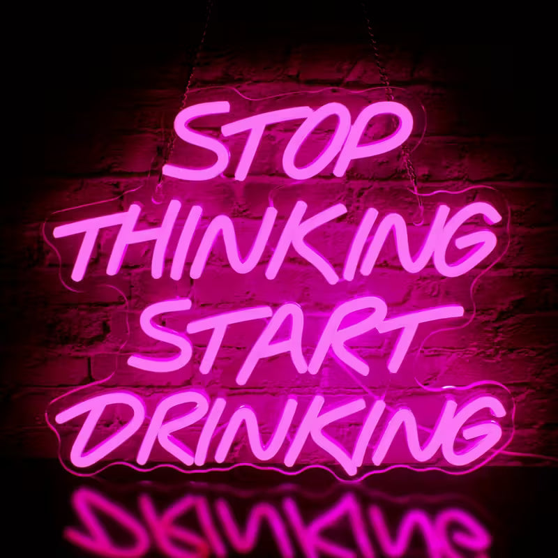 USB Powered Bar Neon Lights, Drinking Neon Sign | Stop Thinking and Start