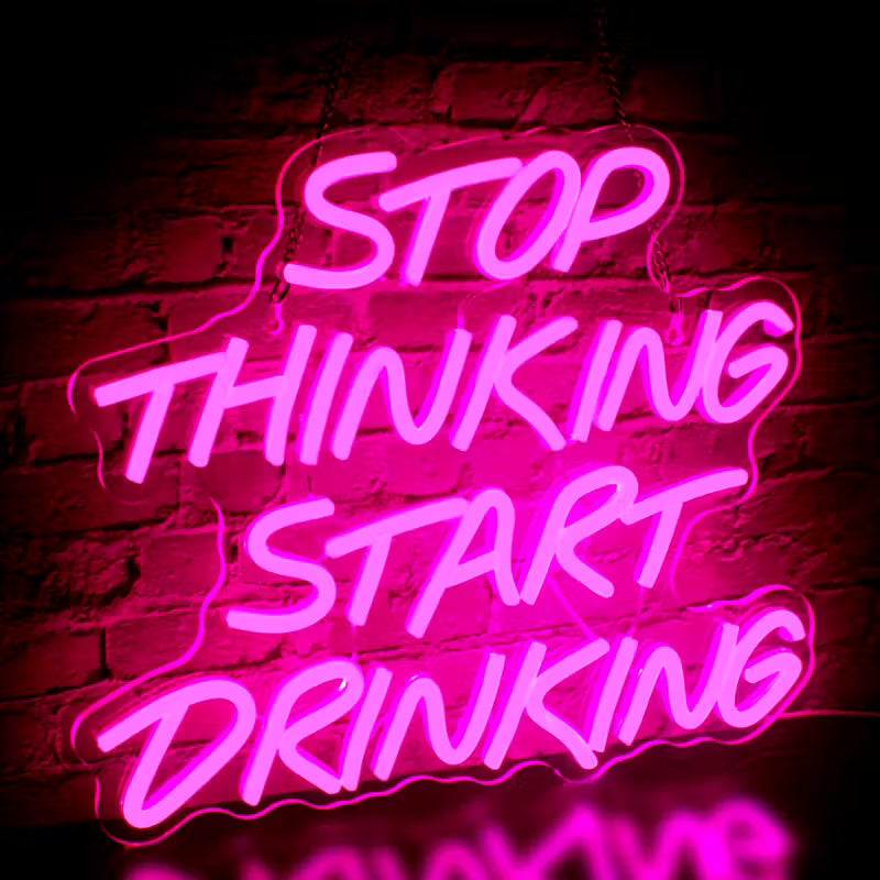 USB Powered Bar Neon Lights, Drinking Neon Sign | Stop Thinking and Start